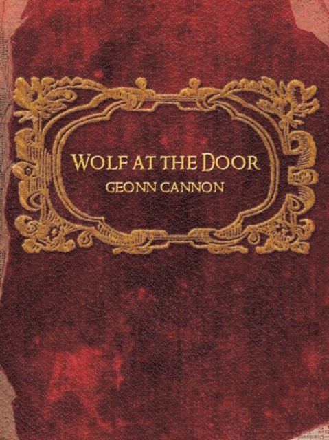Geonn Cannon - Wolf at the Door, E-bok