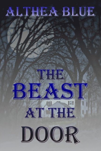 Althea Blue - Beast at the Door, E-bok