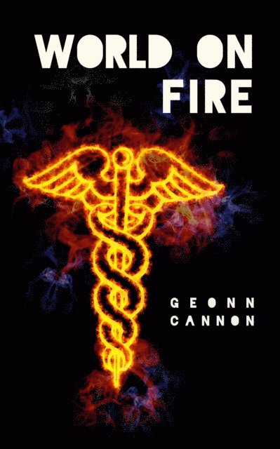 Geonn Cannon - World on Fire, E-bok