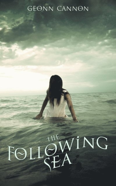 Geonn Cannon - Following Sea, E-bok
