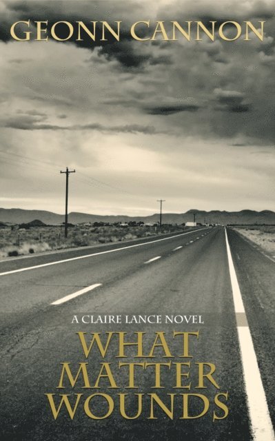 Geonn Cannon - What Matter Wounds, E-bok