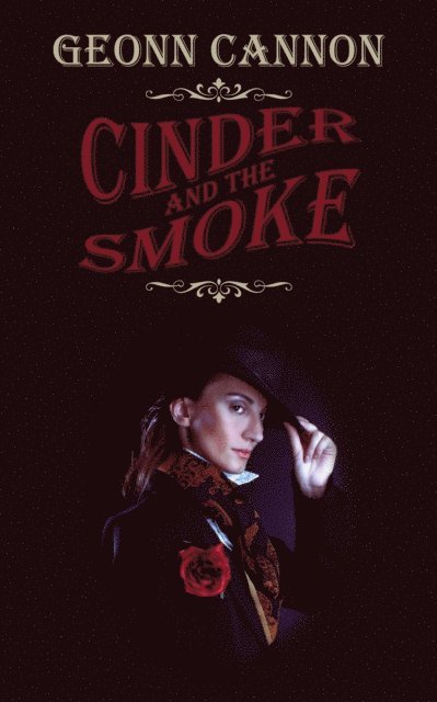 Geonn Cannon - Cinder and the Smoke, E-bok