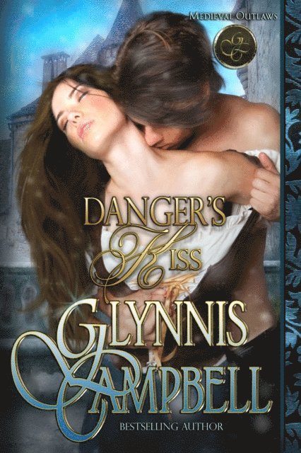 Glynnis Campbell - Danger's Kiss, E-bok