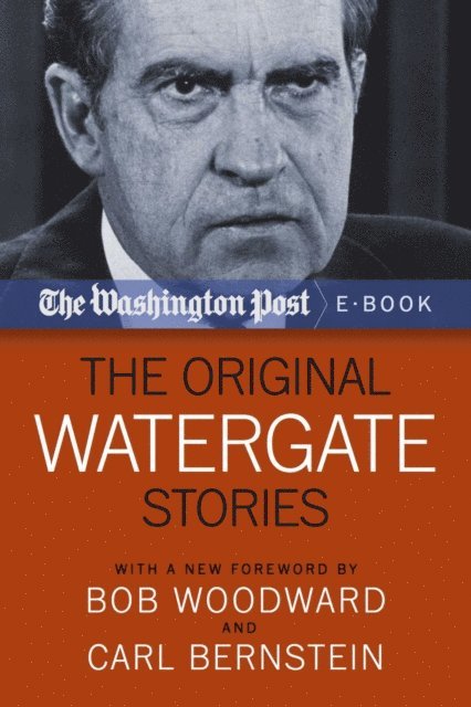 The Washington Post - Original Watergate Stories, E-bok