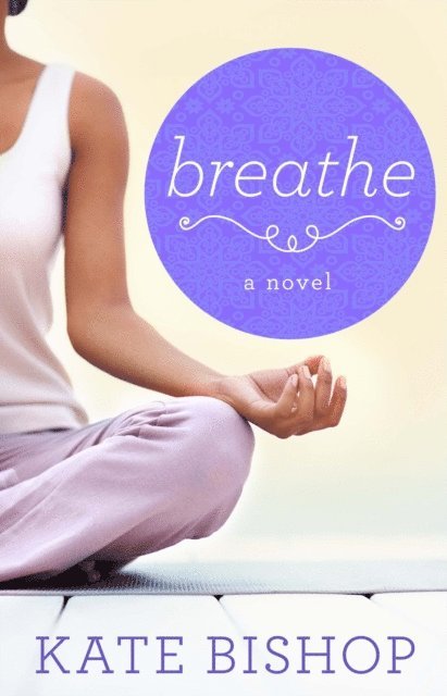 Kate Bishop - Breathe, E-bok
