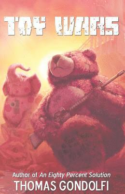 Thomas Gondolfi - Toy Wars, Häftad