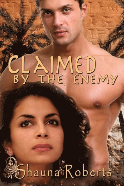 Shauna Roberts - Claimed by the Enemy, E-bok