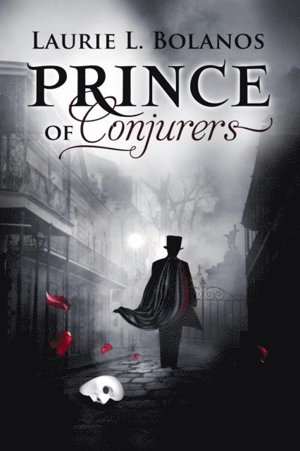 Laurie L. Bolanos - Prince of Conjurers, E-bok