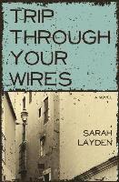 Sarah Layden - Trip Through Your Wires, Häftad