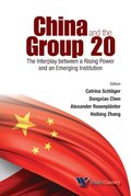 China And The Group 20: The Interplay Between A Rising Power And An Emerging Institution