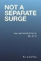 Richard J. Fein - Not a Separate Surge: New and Selected Poems 1984-2015, Häftad. Tillgänglighet: Tillfälligt slut