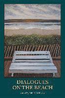 John C. McLucas - Dialogues on the Beach, Häftad