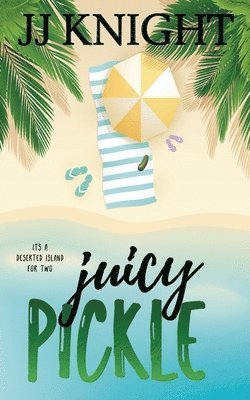 Jj Knight - Juicy Pickle, Häftad. Tillgänglighet: Lägg i varukorg