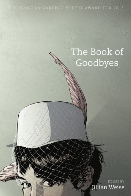 Jillian Weise - Book of Goodbyes, E-bok