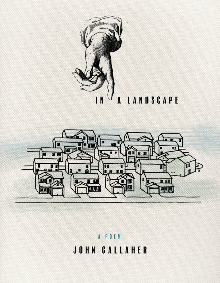 John Gallaher - In a Landscape, Häftad