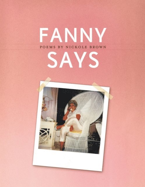 Nickole Brown - Fanny Says, E-bok