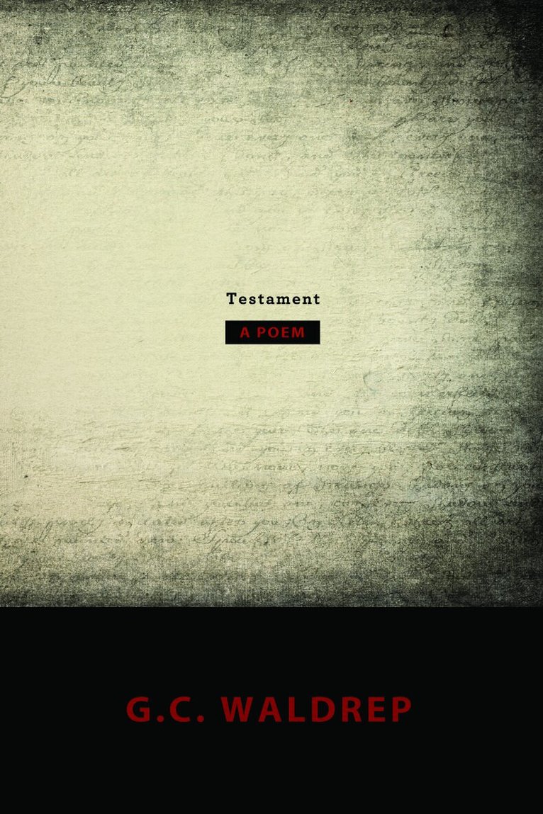 G.C. Waldrep - Testament, Häftad