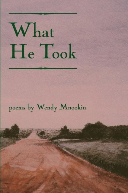 Wendy Mnookin - What He Took, E-bok