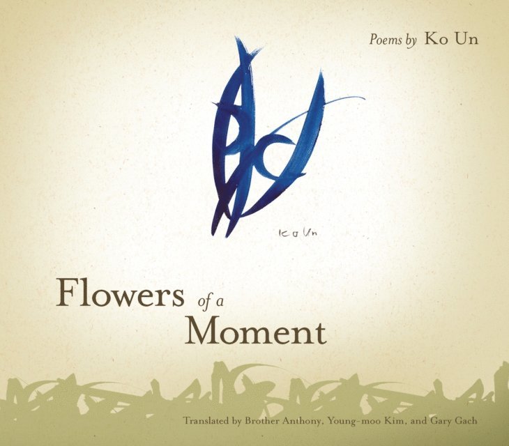 Ko Un - Flowers of a Moment, E-bok