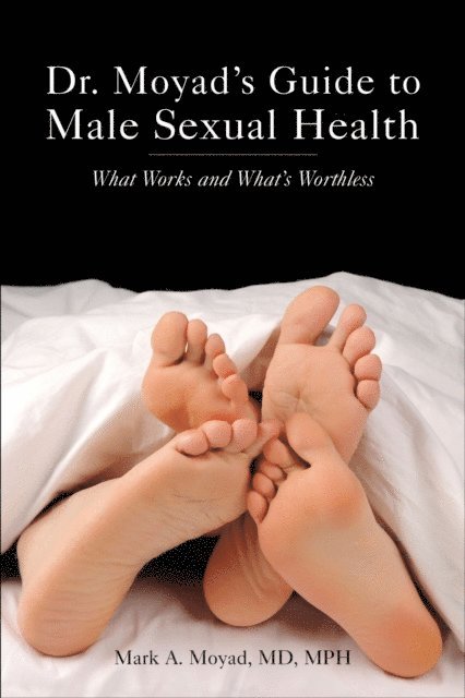 Mark A. Moyad - Dr. Moyad's Guide to Male Sexual Health, E-bok