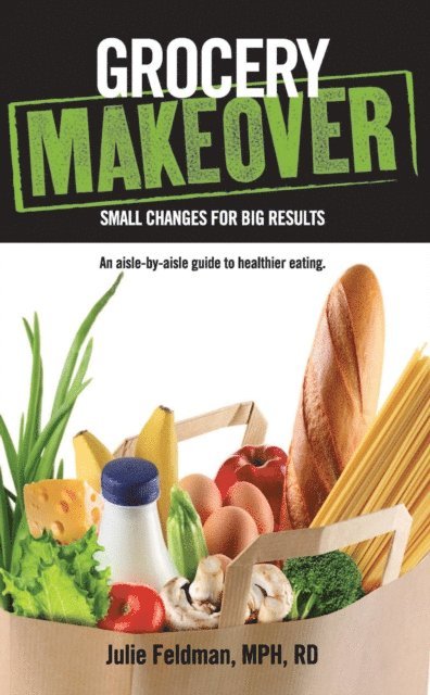 Julie Feldman - Grocery Makeover, E-bok