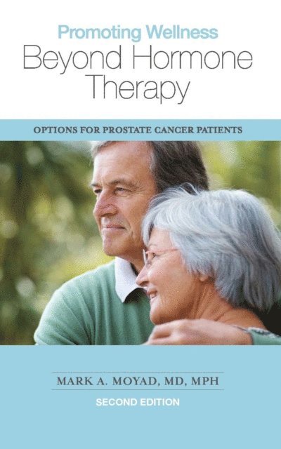 Mark A. Moyad - Promoting Wellness Beyond Hormone Therapy, Second Edition, E-bok