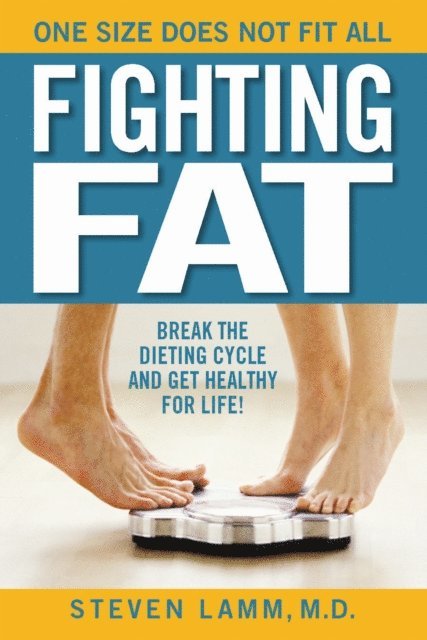 Steven Lamm - Fighting Fat, E-bok