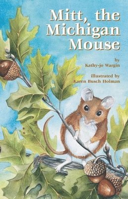 Kathy-jo Wargin - Mitt, the Michigan Mouse, Häftad