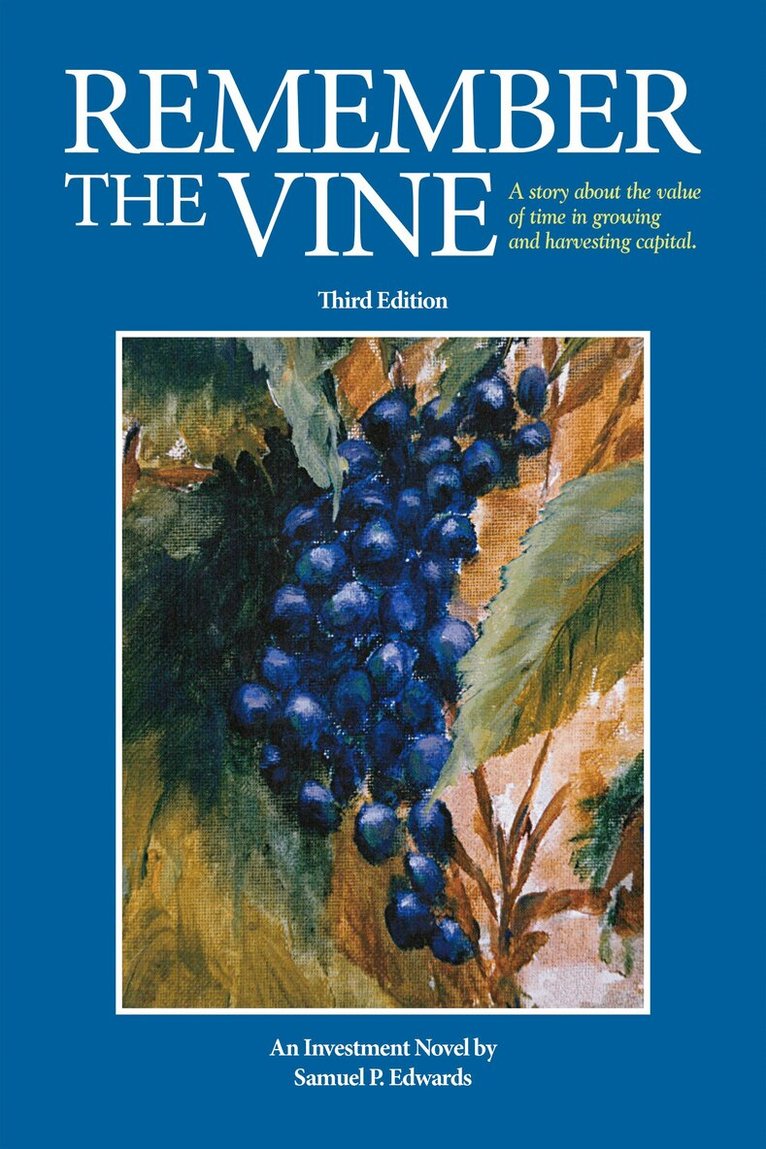 Samuel P. Edwards - Remember the Vine, Häftad