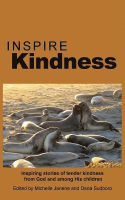 Michelle Janene, Dana Sudboro - Inspire Kindness, Häftad