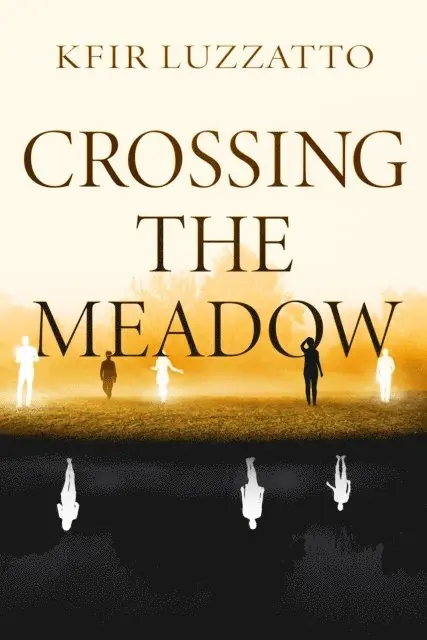 Kfir Luzzatto - Crossing the Meadow, E-bok. Tillgänglighet: Lägg i varukorg