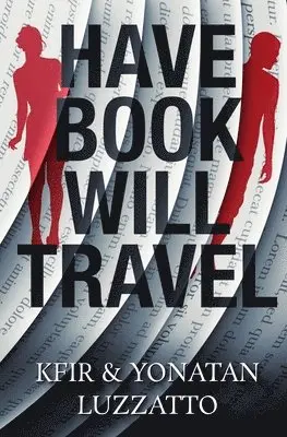 Yonatan Luzzatto, Kfir Luzzatto - Have Book - Will Travel, Häftad. Tillgänglighet: Lägg i varukorg