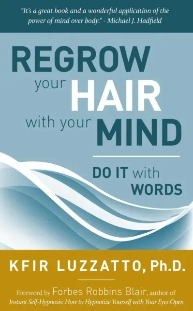 Kfir Luzzatto - Dot It With Words: Regrow Your Hair with Your Mind, E-bok. Tillgänglighet: Lägg i varukorg