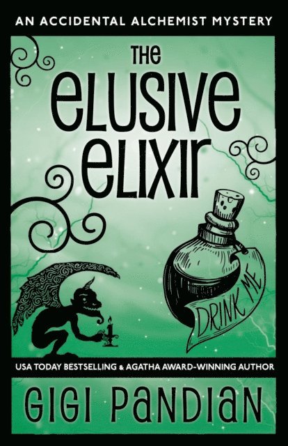 Gigi Pandian - Elusive Elixir, E-bok