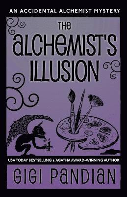 Gigi Pandian - Alchemist's Illusion, Häftad