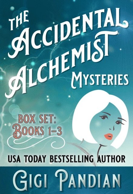 Gigi Pandian - Accidental Alchemist Mysteries Box Set: Books 1-3, E-bok