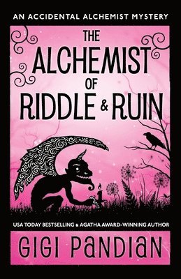 Gigi Pandian - Alchemist of Riddle and Ruin, Häftad