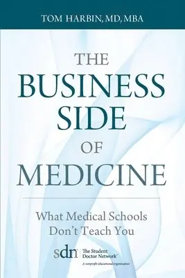 Mba Harbin - Business Side of Medicine, Häftad. Tillgänglighet: Lägg i varukorg