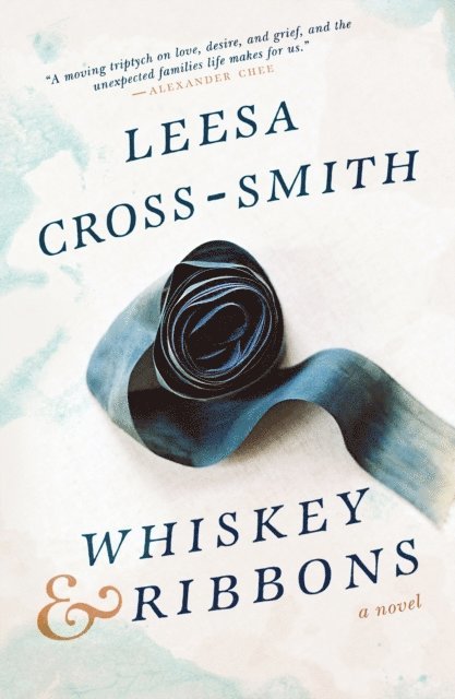 Leesa Cross-Smith - Whiskey & Ribbons, E-bok