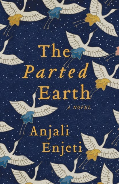 Anjali Enjeti - Parted Earth, E-bok