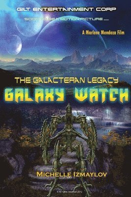 Marlene Mendoza, Michelle Izmaylov - Galaxy Watch, Häftad