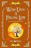 Wish Upon A Falling Leaf