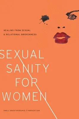 Ellen Dykas, Harvest USA - Sexual Sanity for Women, Häftad. Tillgänglighet: Kommande