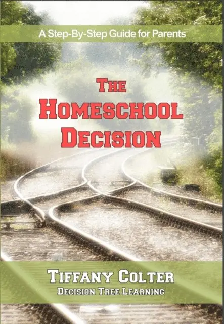 Tiffany Colter - Homeschool Decision: A Step-by-Step Guide for Parents, E-bok. Tillgänglighet: Lägg i varukorg