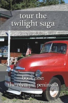 Charly D Miller - Tour the Twilight Saga Book One, Häftad