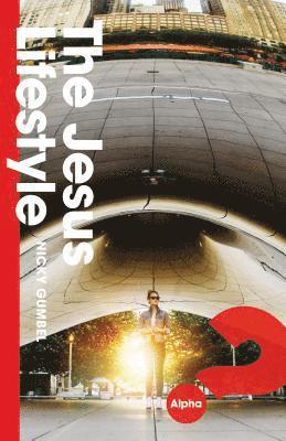 Nicky Gumbel - Jesus Lifestyle, Häftad