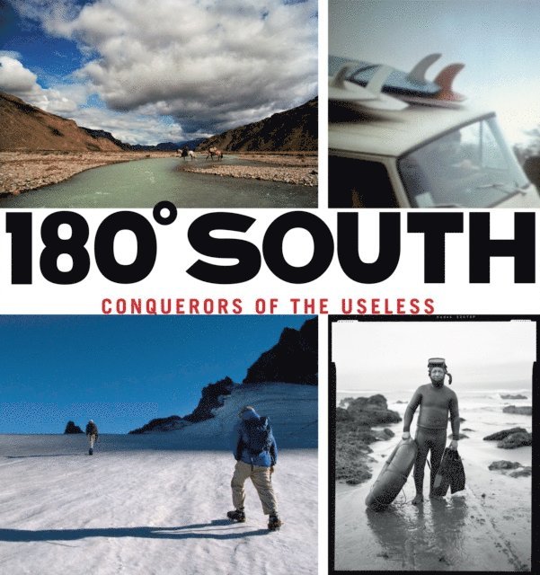 Chris Malloy, Doug Tompkins, Yvon Chouinard - 180(deg) South, E-bok