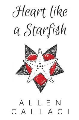 Allen Callaci - Heart Like A Starfish, Häftad. Tillgänglighet: Lägg i varukorg