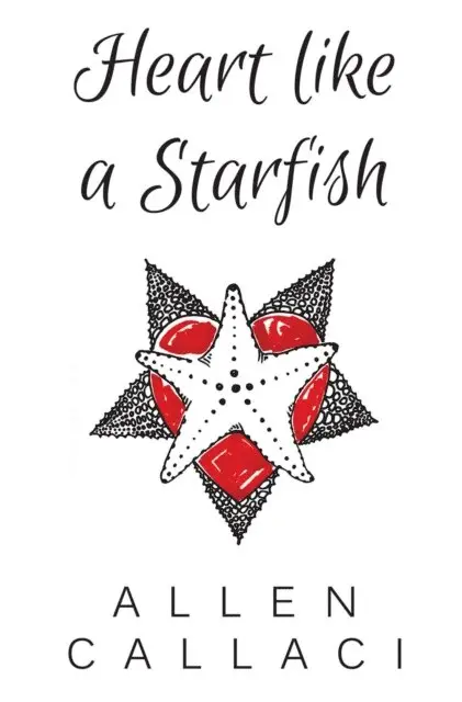 Allen Callaci - Heart Like A Starfish, E-bok. Tillgänglighet: Lägg i varukorg