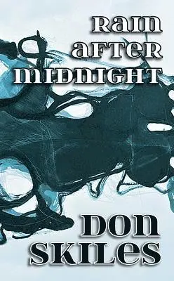 Don Skiles - Rain After Midnight, Häftad. Tillgänglighet: Lägg i varukorg
